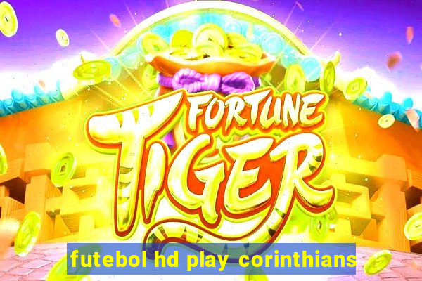 futebol hd play corinthians